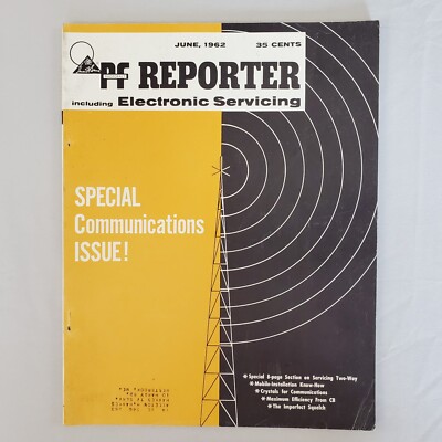 PF Reporter Magazine Vol 12 #06 Jun 1962 Photo Fact Technical Digest Electronics