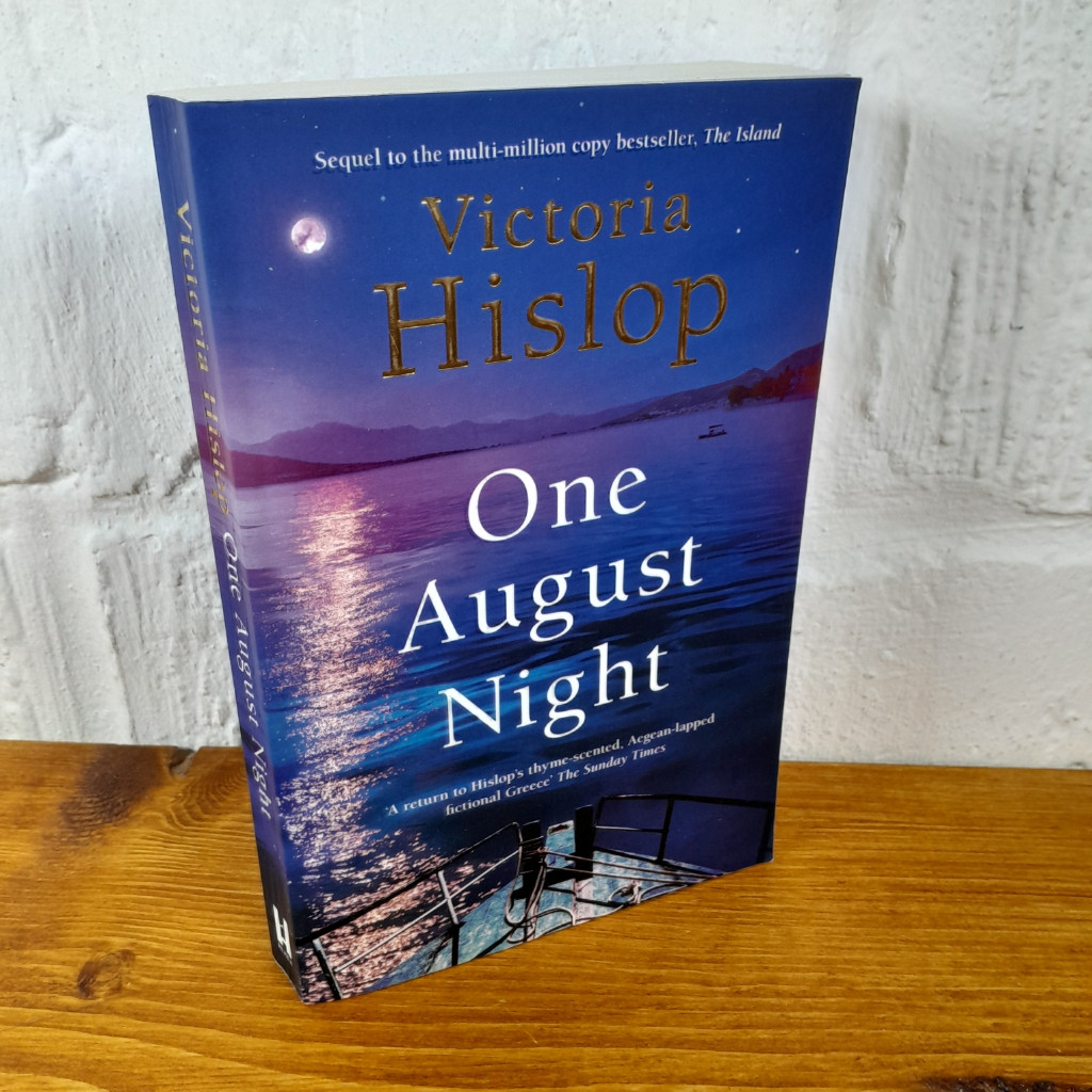 One August Night: Sequel to Much-Loved... — Victoria Hislop