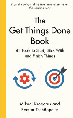 The Get Things Done Book 41 Tools to Start, Stick With and Finish Things Buch
