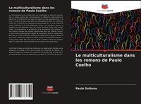 Razia Sultana | Le Multiculturalisme Dans Les Romans De Paulo Coelho | Buch