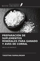 Yasothai Ramalingam | PreparaciÓN DE Suplementos Minerales Para Ganado Y Aves...