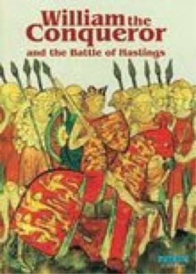 William the Conqueror and the Battle of Hastings (Pitkin Guides), Michael St.Joh