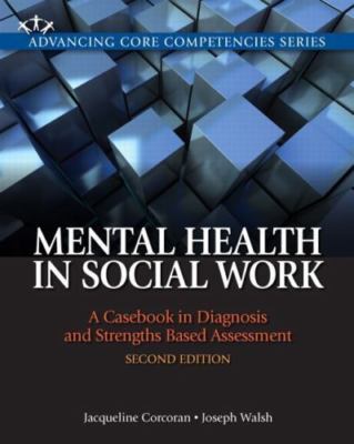 Mental Health in Social Work: A Case- paperback, Jacqueline Corcoran, 0205055044