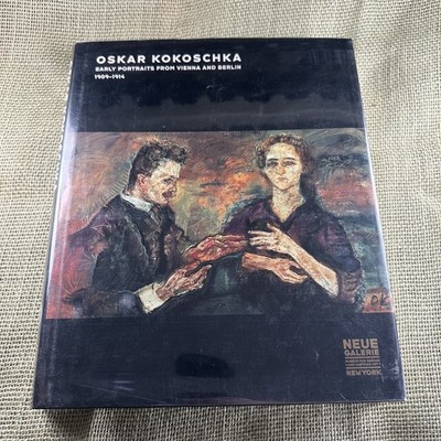 OSKAR KOKOSCHKA - Early Portraits From Vienna And Berlin 1909-1914 HC 1st 2002