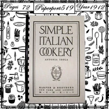 1912  Simple Italian Cookery Vintage Cook Book 72 Pages