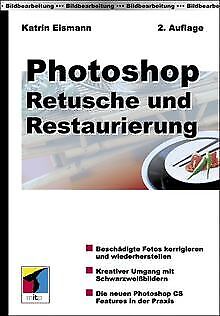 Photoshop - Retusche und Restauration von Eismann, Katrin | Buch | Zustand gut - Imagen 1 de 1