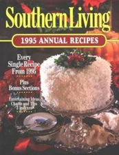 Southern Living 1995 Annual Recipes by Leisure Arts; Southern Living