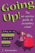 Going Up!: The No-worries Guide to Secondary School, Very Good Books