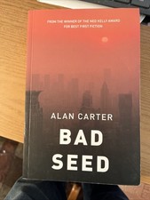 Bad Seed: An Australian cyber-crime thriller by Alan Carter [Paperback]