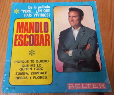 DISCO DE VINILO SINGLE, MANOLO ESCOBAR PELICULA PERO EN QUE PAIS VIVIMOS, BELTER