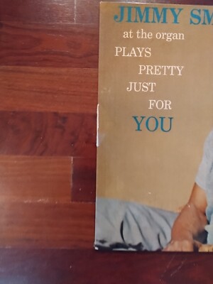 1957 JIMMY SMITH LP 33rpm Plays Pretty Just For You BLUE NOTE 1563