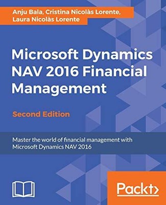 Microsoft Dynamics NAV 2016 Financial Management - Second Editio