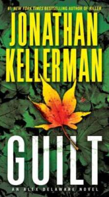 Guilt: An Alex Delaware Novel - Paperback By Kellerman, Jonathan - GOOD
