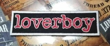 EMBROIDERED LOVERBOY ROCK BAND PATCH (Please Read Ad)