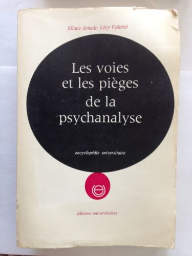 LES VOIES ET LES PIEGES DE LA  PSYCHANALYSE 1971 AMADO LEVY VALENSI  - Afbeelding 1 van 1