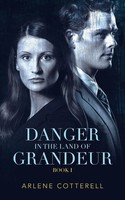 Arlene Cotterell | Danger In The Land Of Grandeur | Taschenbuch | Englisch