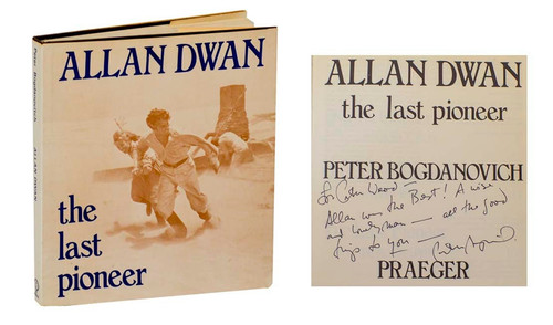 Peter BOGDANOVICH / ALLAN DWAN THE LAST PIONEER Signed First Edition #201673 - Foto 1 di 5