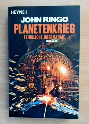 Planetenkrieg. Feindliche Übernahme - John Ringo (2012, Taschenbuch) (Ungelesen)