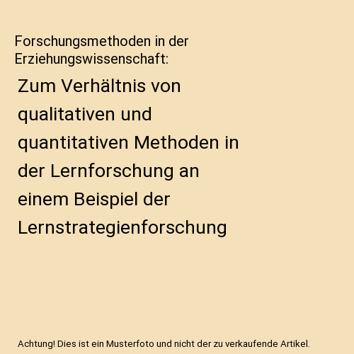 Handbuch Qualitative Forschungsmethoden In Der Erziehungswissenschaft Forschungsmethoden in der Erziehungswissenschaft: Zum Verhältnis von