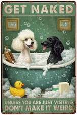 Poodle Get Unless You Are Just Visiting Vintage Tin Metal Signs Home Decor Wall