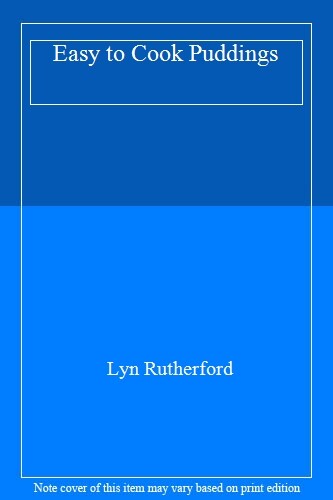 Easy to Cook Puddings By Lyn Rutherford. 9781860192456 | eBay