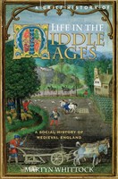 Martyn Whittock | A Brief History Of Life In The Middle Ages | Taschenbuch