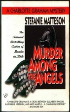 Murder among the Angels Mass Market Paperbound Stefanie Matteson