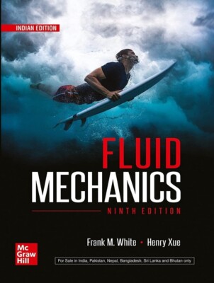 Fluid Mechanics by Frank M. White 9e INTERNATIONAL EDITION SI Units