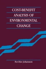 Cost-Benefit Analysis of Environmental Change Paperback Per-Olov
