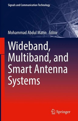 Mohammad Abdul Matin | Wideband, Multiband, and Smart Antenna Systems | Buch