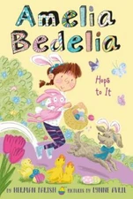 Amelia Bedelia Special Edition Holiday Chapter Book #3: Amelia Bedelia Hops...