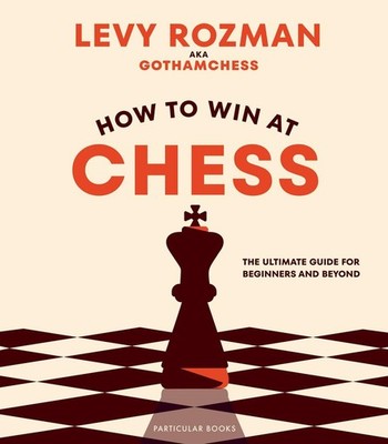 How to Win At Chess | Levy Rozman, GothamChess | englisch