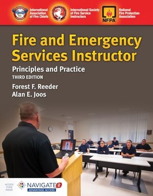Fire and Emergency Services Instructor: Principles and Practice: Principles and
