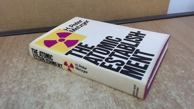 			The Atomic Establishment, H. Peter Metzger, Simon and Schuster, 1		