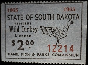 1965 South Dakota Resident Wild Turkey License Game Fish & Parks Commission