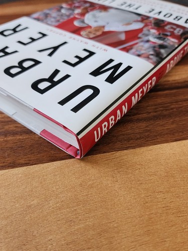 Signed Urban Meyer - Above The Line - Hardcover 1st Edition/1st Printing OSU - Picture 10 of 18