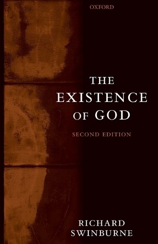 The Existence of God by Richard Swinburne - 9780199271689