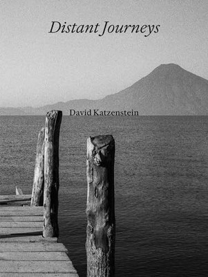 David Katzenstein: Distant Journeys Buch Hirmer