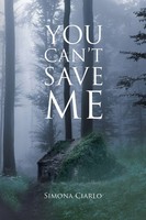 You Can't Save Me Sim Ciarlo Taschenbuch Kartoniert / Broschiert Englisch 2017