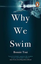 Why We Swim by Tsui, Bonnie Book The Cheap Fast Free Post