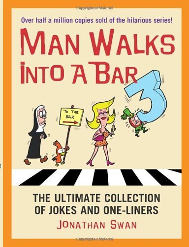 A Man Walks Into a Bar 3 By Jonathan Swan