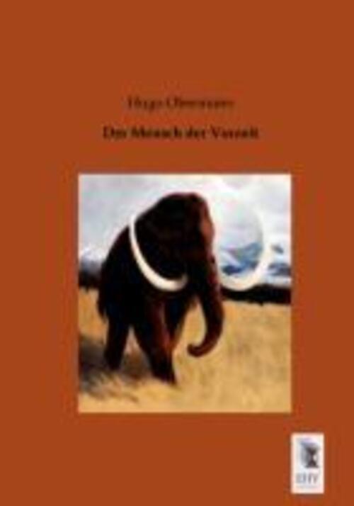Thumbnail - Hugo Obermaier | Der Mensch Der Vorzeit | Taschenbuch | Deutsch (2013)