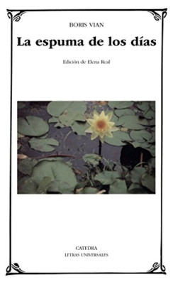La espuma de los d�as - Paperback NEW Vian, Boris 05/07/2013