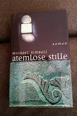 MICHAEL KIMBALL/ Atemlose Stille HC
