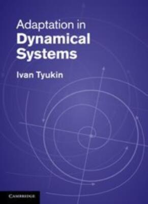 Adaptation in Dynamical Systems, Tyukin New 9780521198196 Fast Free Shipping-,