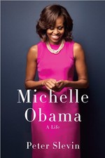 Michelle Obama: A Life