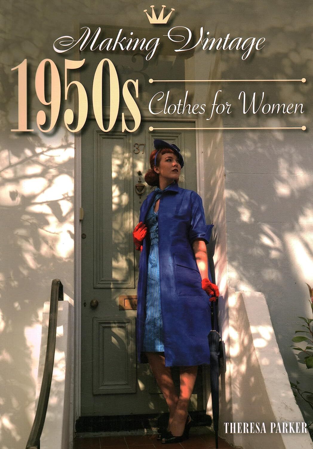 9781785004353 Making Vintage 1950s Clothes for Women - Theresa Parker