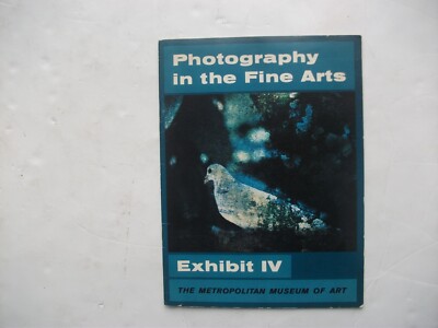 PHOTOGRAPHY IN THE FINE ARTS Exhibit IV MOMA Silk Null Karsch Kerr Eckel SCARCE