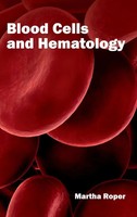 Martha Roper | Blood Cells And Hematology | Buch | Englisch (2015) | Gebunden