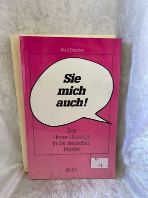 Sie mich auch!: Das Hinter-Gründige in der deutschen Psyche Das Hinter-Gründige 